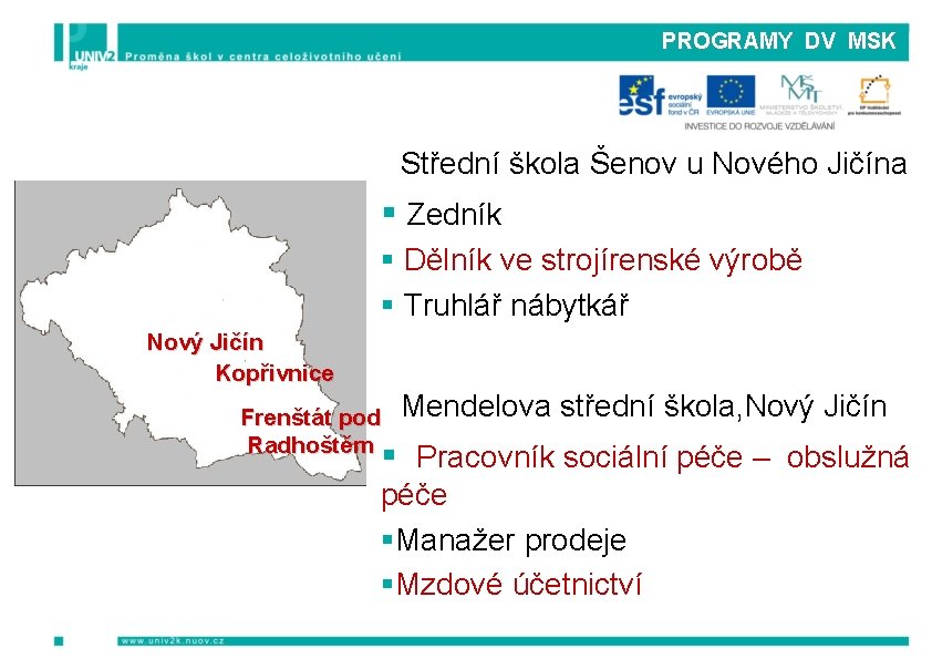 PROGRAMY DV MSK Střední škola Šenov u Nového Jičína § Zedník § Dělník ve