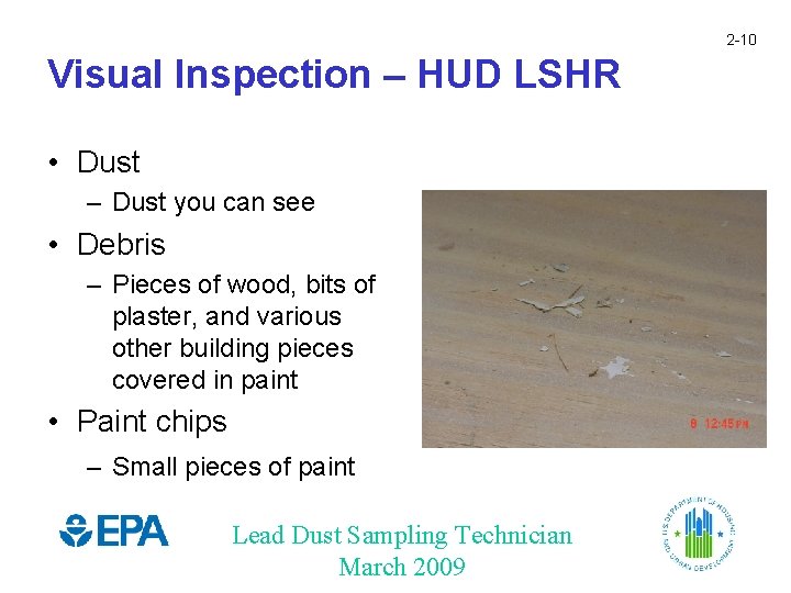 2 -10 Visual Inspection – HUD LSHR • Dust – Dust you can see