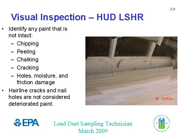 2 -9 Visual Inspection – HUD LSHR • Identify any paint that is not