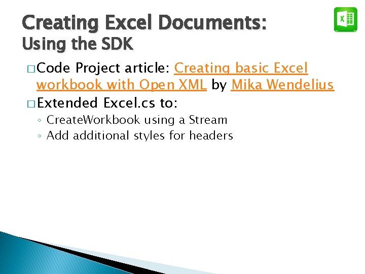 Creating Excel Documents: Using the SDK � Code Project article: Creating basic Excel workbook