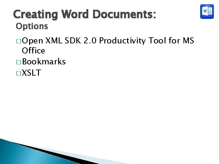 Creating Word Documents: Options � Open XML SDK 2. 0 Productivity Tool for MS