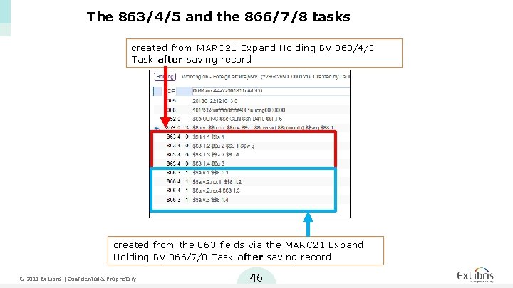 The 863/4/5 and the 866/7/8 tasks created from MARC 21 Expand Holding By 863/4/5