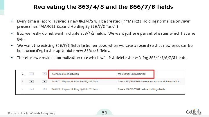 Recreating the 863/4/5 and the 866/7/8 fields • Every time a record is saved