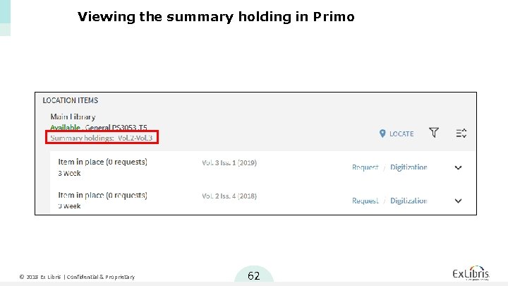 Viewing the summary holding in Primo © 2018 Ex Libris | Confidential & Proprietary