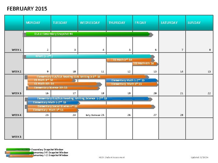 FEBRUARY 2015 MONDAY TUESDAY WEDNESDAY THURSDAY FRIDAY SATURDAY SUNDAY DLA or Secondary Snapshot #4 FEBRUARY 2015 MONDAY TUESDAY WEDNESDAY THURSDAY FRIDAY SATURDAY SUNDAY DLA or Secondary Snapshot #4