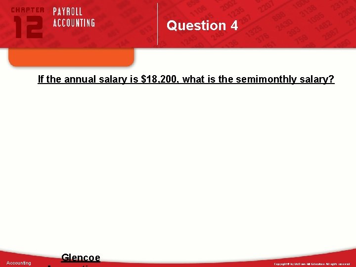 Question 4 If the annual salary is $18, 200, what is the semimonthly salary?