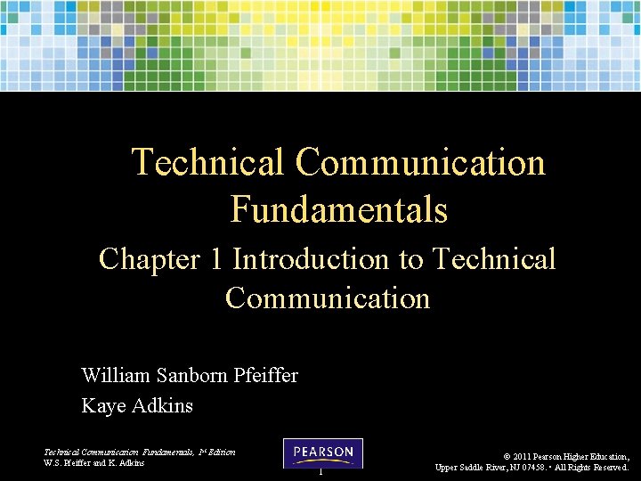 Technical Communication Fundamentals Chapter 1 Introduction to Technical Communication William Sanborn Pfeiffer Kaye Adkins