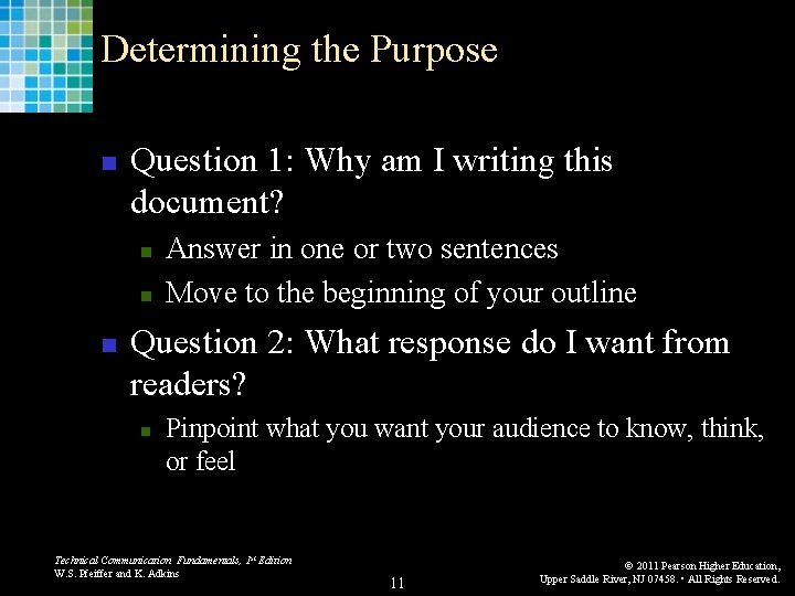 Determining the Purpose n Question 1: Why am I writing this document? n n