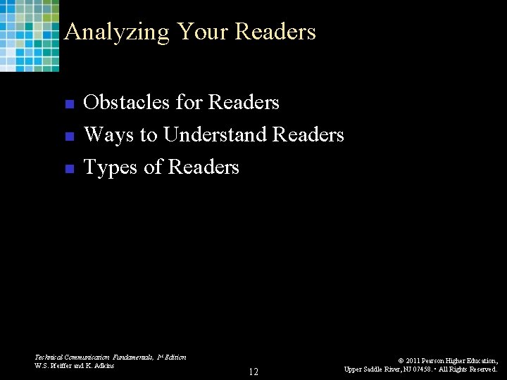 Analyzing Your Readers n n n Obstacles for Readers Ways to Understand Readers Types