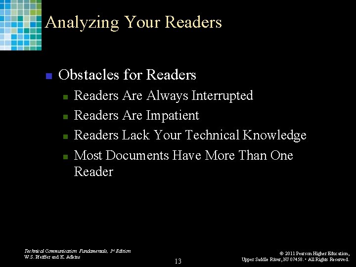 Analyzing Your Readers n Obstacles for Readers n n Readers Are Always Interrupted Readers