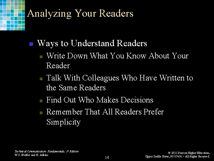 Analyzing Your Readers n Ways to Understand Readers n n Write Down What You