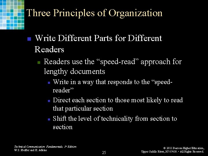 Three Principles of Organization n Write Different Parts for Different Readers n Readers use