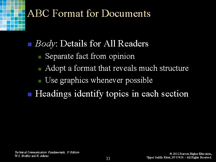 ABC Format for Documents n Body: Details for All Readers n n Separate fact