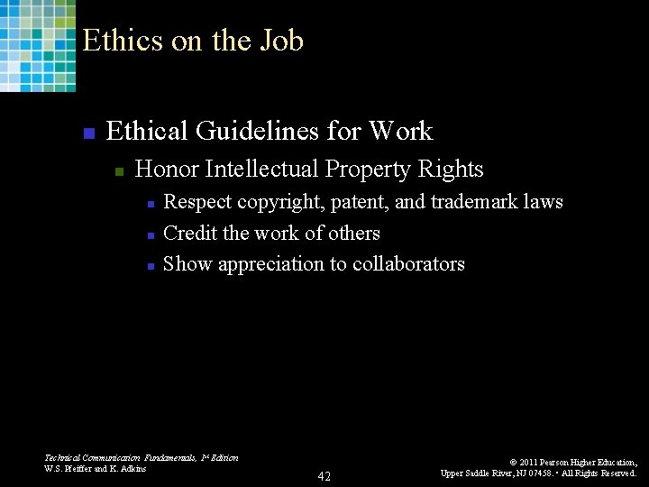 Ethics on the Job n Ethical Guidelines for Work n Honor Intellectual Property Rights