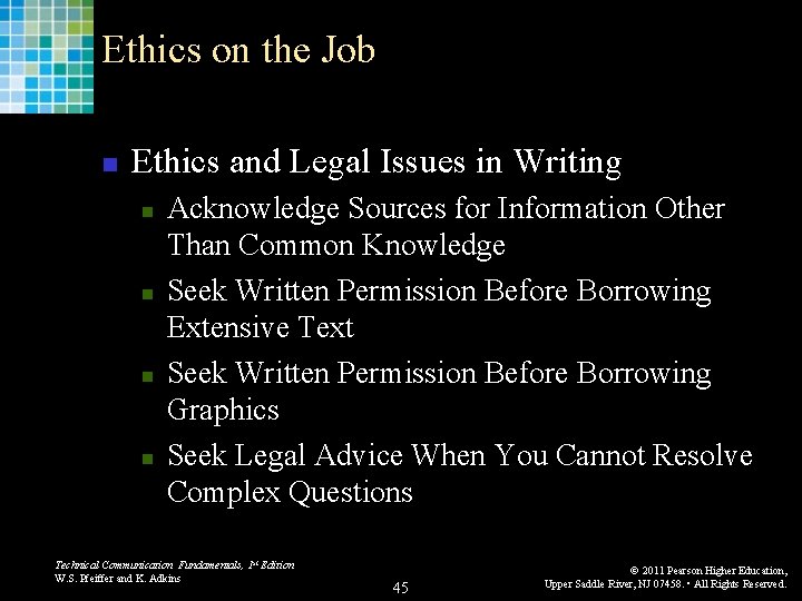 Ethics on the Job n Ethics and Legal Issues in Writing n n Acknowledge