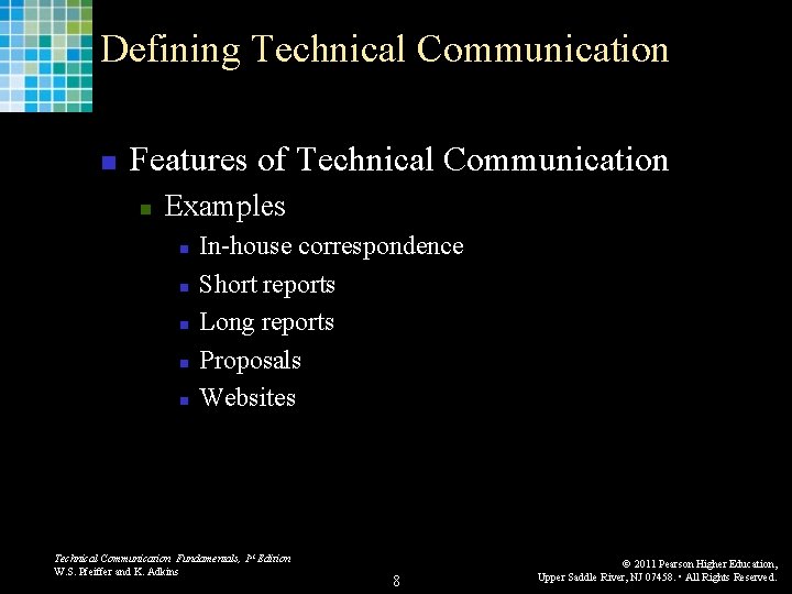 Defining Technical Communication n Features of Technical Communication n Examples n n n In-house