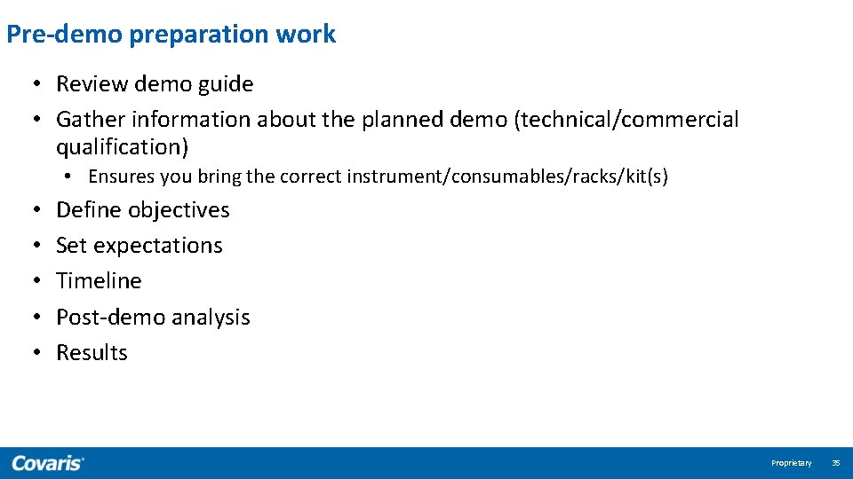 Pre-demo preparation work • Review demo guide • Gather information about the planned demo