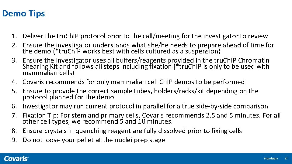 Demo Tips 1. Deliver the tru. Ch. IP protocol prior to the call/meeting for