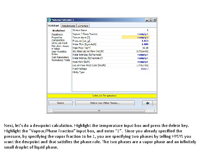 Next, let’s do a dewpoint calculation. Highlight the temperature input box and press the Next, let’s do a dewpoint calculation. Highlight the temperature input box and press the