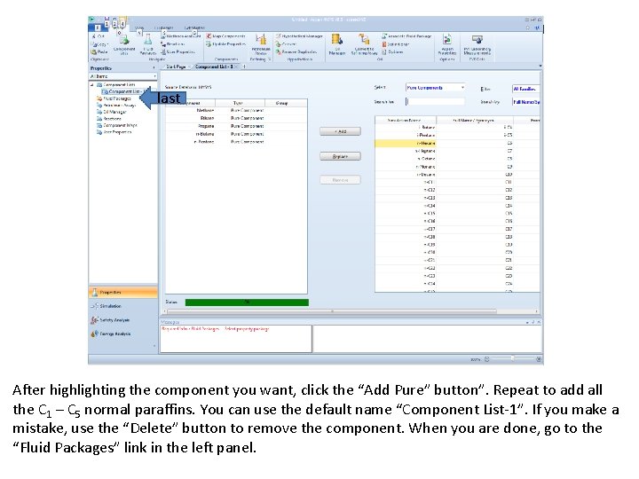 last After highlighting the component you want, click the “Add Pure” button”. Repeat to last After highlighting the component you want, click the “Add Pure” button”. Repeat to