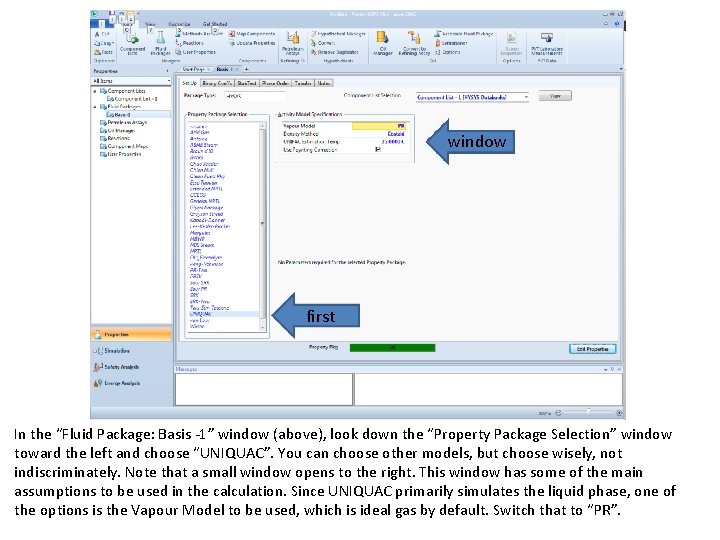 window first In the “Fluid Package: Basis -1” window (above), look down the “Property window first In the “Fluid Package: Basis -1” window (above), look down the “Property