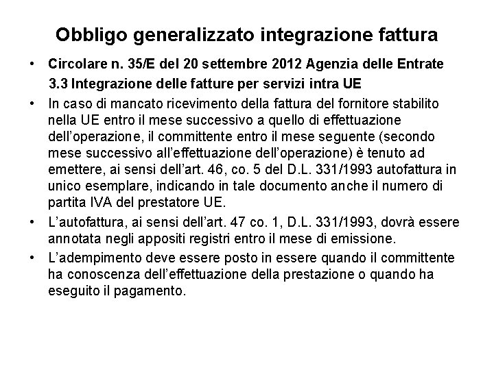 Obbligo generalizzato integrazione fattura • Circolare n. 35/E del 20 settembre 2012 Agenzia delle