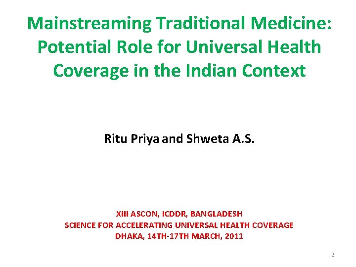 Mainstreaming Traditional Medicine: Potential Role for Universal Health Coverage in the Indian Context Ritu