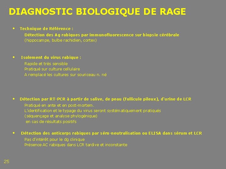 DIAGNOSTIC BIOLOGIQUE DE RAGE • Technique de Référence : Détection des Ag rabiques par