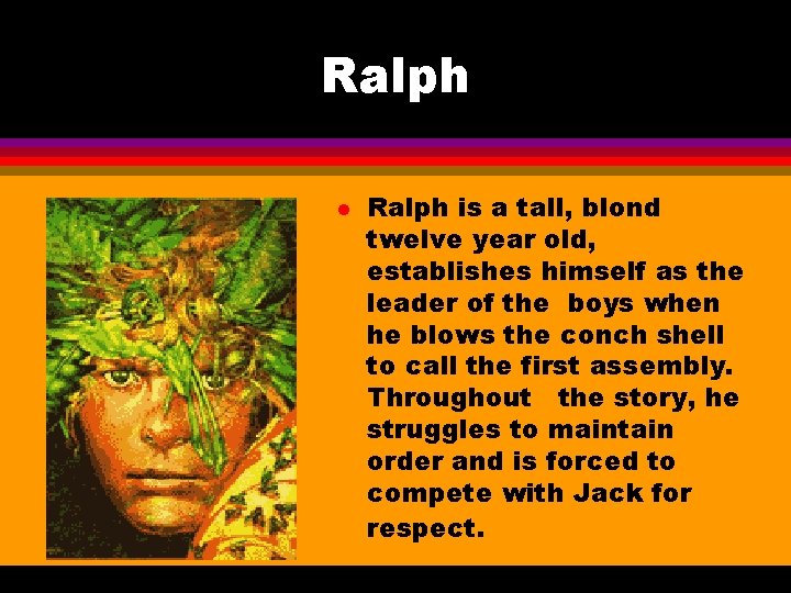 Ralph l Ralph is a tall, blond twelve year old, establishes himself as the Ralph l Ralph is a tall, blond twelve year old, establishes himself as the