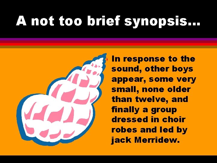 A not too brief synopsis. . . l In response to the sound, other A not too brief synopsis. . . l In response to the sound, other