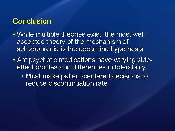 Conclusion • While multiple theories exist, the most wellaccepted theory of the mechanism of