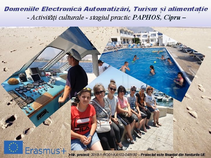 Domeniile Electronică Automatizări, Turism și alimentație - Activități culturale - stagiul practic PAPHOS, Cipru