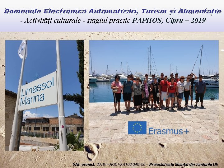 Domeniile Electronică Automatizări, Turism și Alimentație - Activități culturale - stagiul practic PAPHOS, Cipru