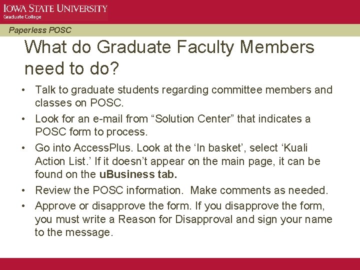 Paperless POSC What do Graduate Faculty Members need to do? • Talk to graduate