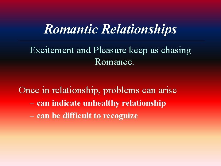 Romantic relationship problems
