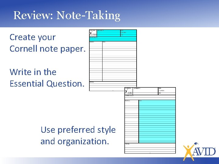 Review: Note-Taking Create your Cornell note paper. Write in the Essential Question. Use preferred