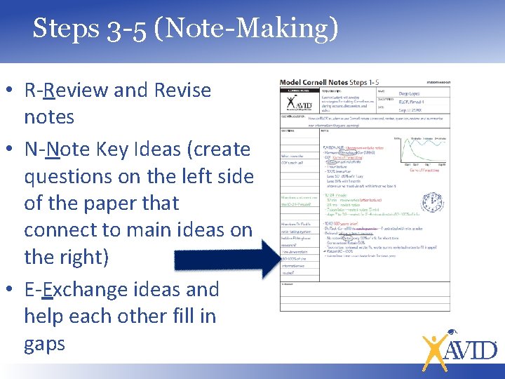 Steps 3 -5 (Note-Making) • R-Review and Revise notes • N-Note Key Ideas (create