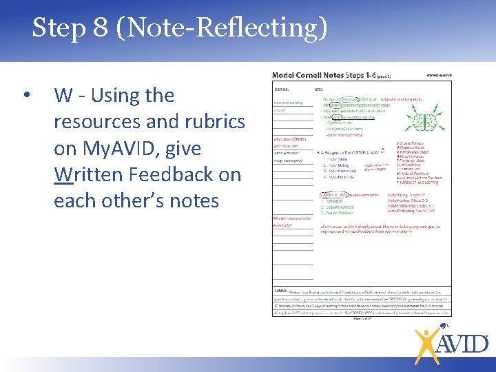 Step 8 (Note-Reflecting) • W - Using the resources and rubrics on My. AVID,