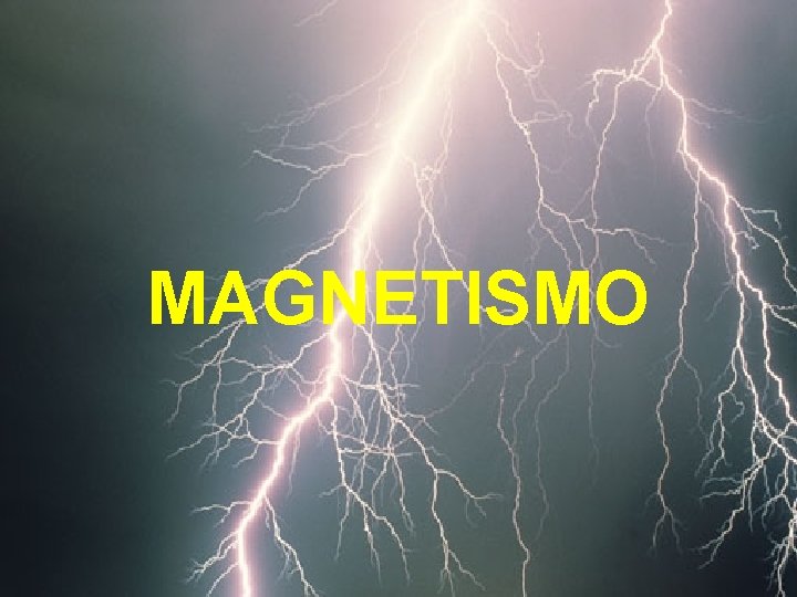 MAGNETISMO 