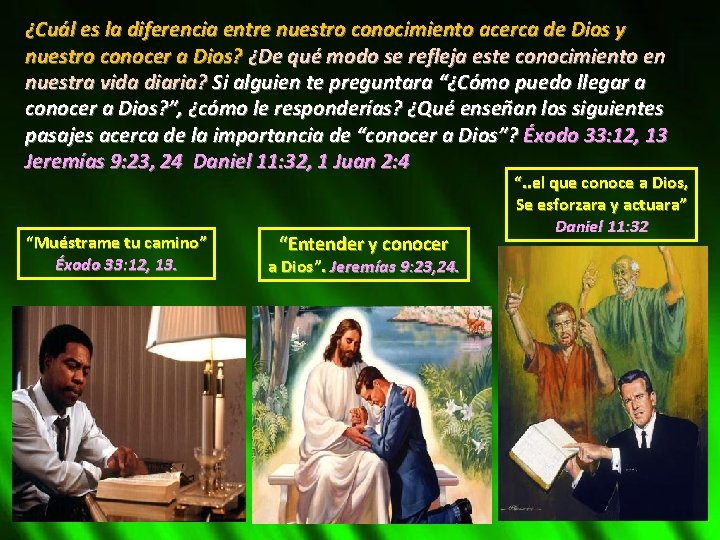 ¿Cuál es la diferencia entre nuestro conocimiento acerca de Dios y nuestro conocer a