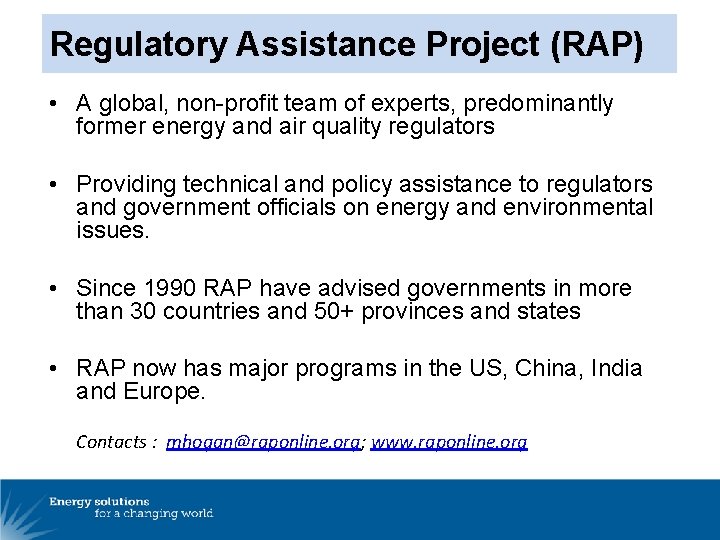Regulatory Assistance Project (RAP) • A global, non-profit team of experts, predominantly former energy
