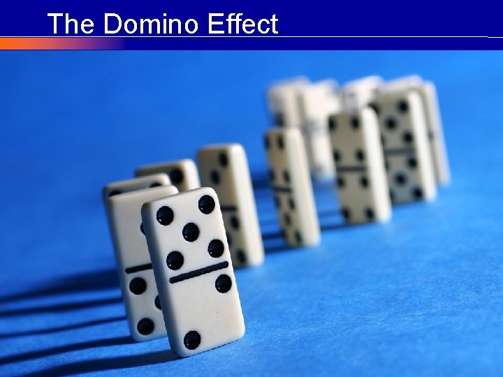 The Domino Effect © COPYRIGHT Craig Elias 2002 - 2011 