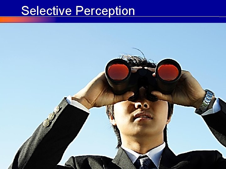 Selective Perception © COPYRIGHT Craig Elias 2002 – 2011 