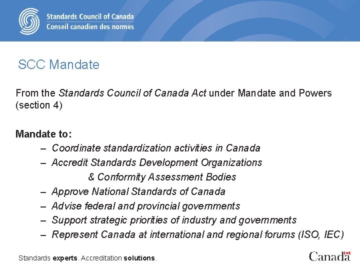 SCC Mandate From the Standards Council of Canada Act under Mandate and Powers (section