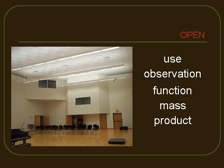 OPEN use observation function mass product 
