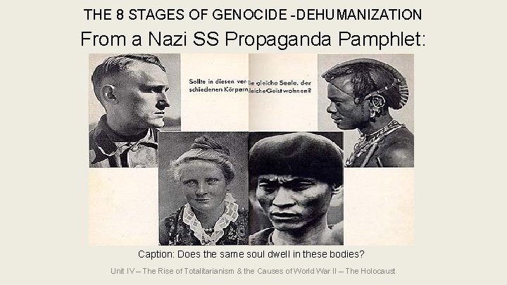 THE 8 STAGES OF GENOCIDE -DEHUMANIZATION From a Nazi SS Propaganda Pamphlet: Caption: Does THE 8 STAGES OF GENOCIDE -DEHUMANIZATION From a Nazi SS Propaganda Pamphlet: Caption: Does