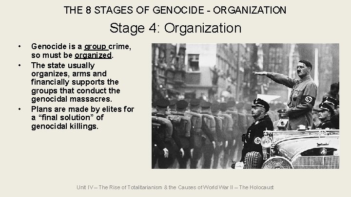 THE 8 STAGES OF GENOCIDE - ORGANIZATION Stage 4: Organization • • • Genocide THE 8 STAGES OF GENOCIDE - ORGANIZATION Stage 4: Organization • • • Genocide