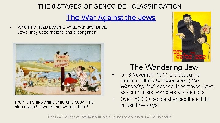 THE 8 STAGES OF GENOCIDE - CLASSIFICATION The War Against the Jews • When THE 8 STAGES OF GENOCIDE - CLASSIFICATION The War Against the Jews • When