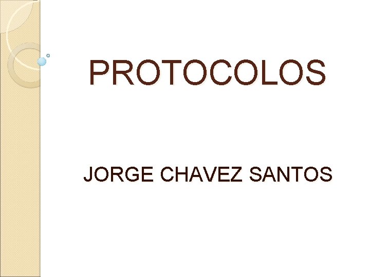 PROTOCOLOS JORGE CHAVEZ SANTOS 