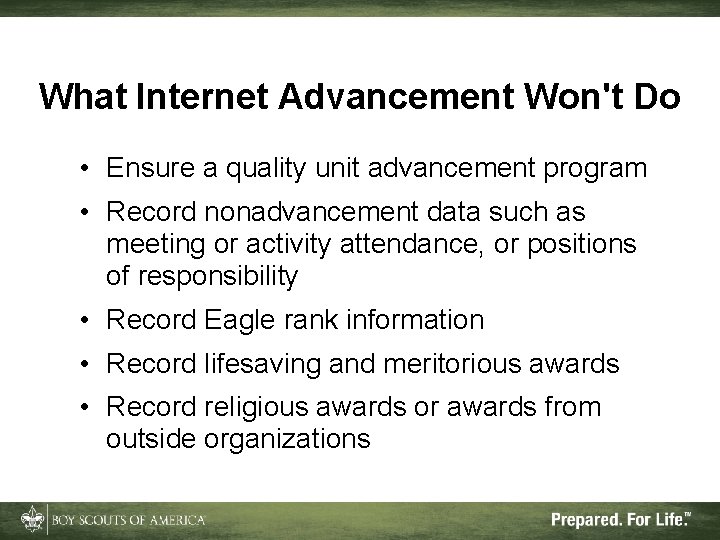 What Internet Advancement Won't Do • Ensure a quality unit advancement program • Record What Internet Advancement Won't Do • Ensure a quality unit advancement program • Record